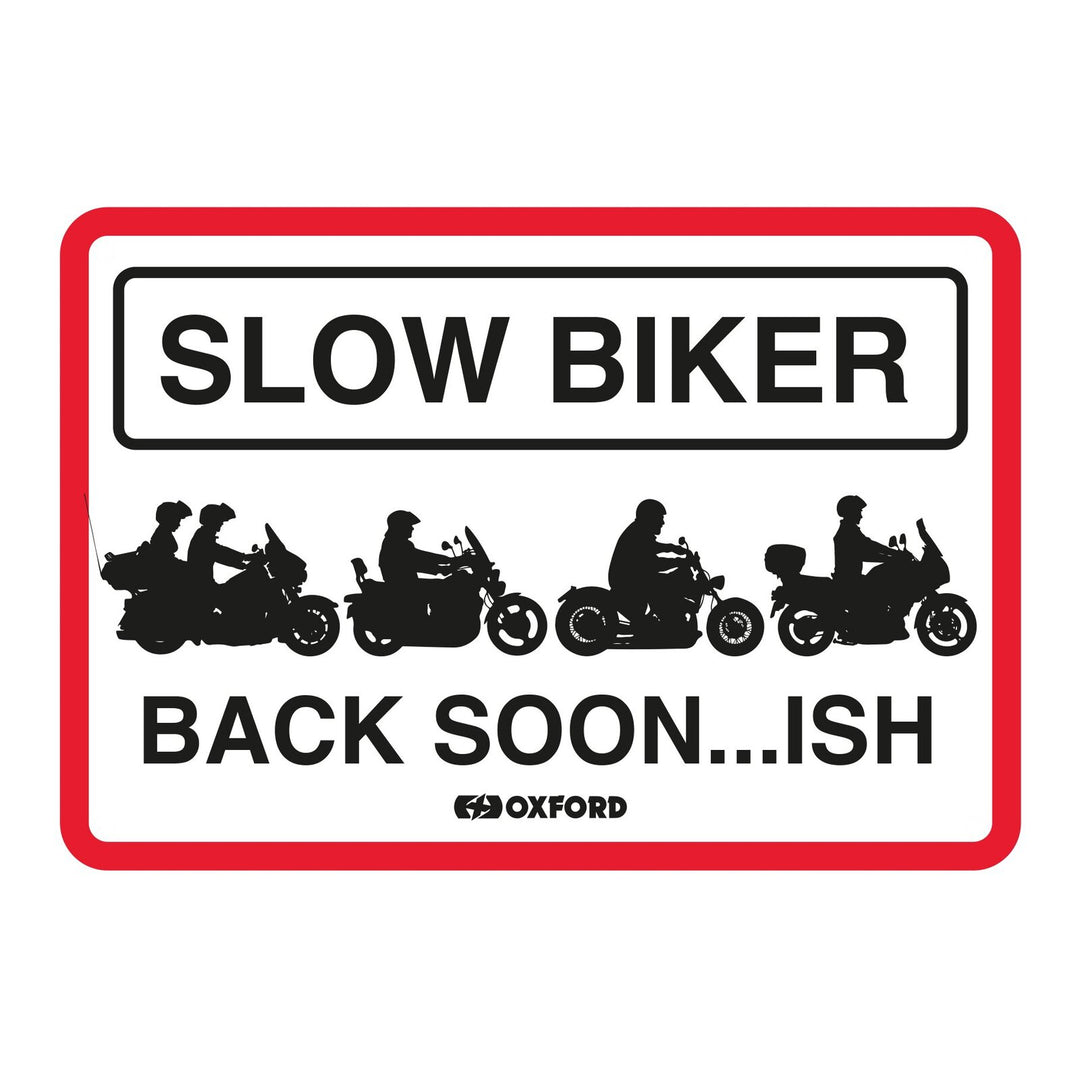 Oxford Garage Metal Sign: Slow Biker Back Soon…ISH