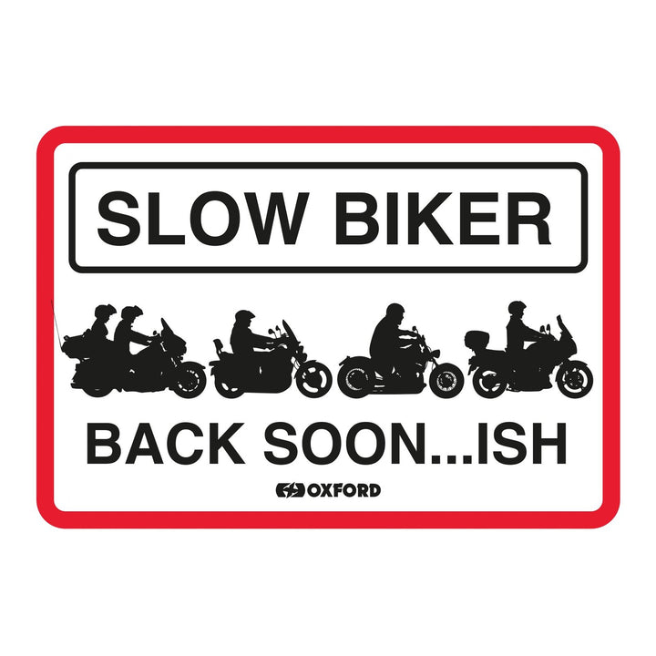 Oxford Garage Metal Sign: Slow Biker Back Soon…ISH